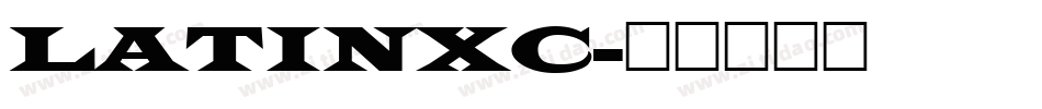 LATINXC字体转换