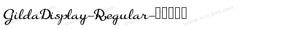 GildaDisplay-Regular字体转换