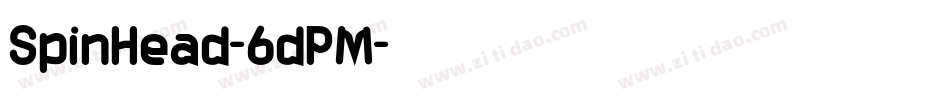 SpinHead-6dPM字体转换