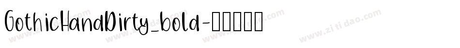 GothicHandDirty_bold字体转换