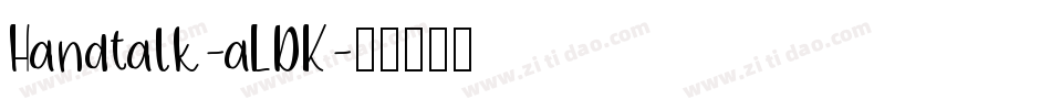 Handtalk-aLDK字体转换