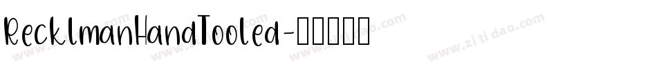 RecklmanHandTooled字体转换