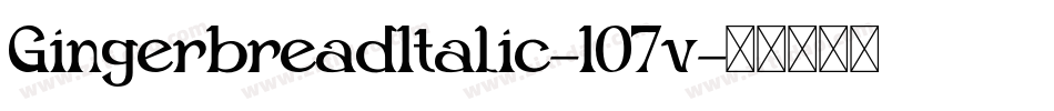 GingerbreadItalic-107v字体转换
