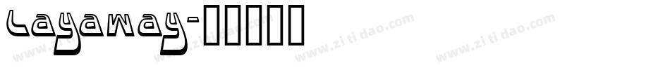 Layaway字体转换