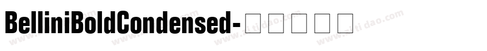 BelliniBoldCondensed字体转换