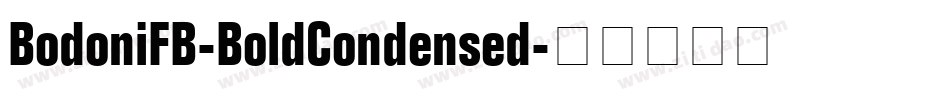 BodoniFB-BoldCondensed字体转换