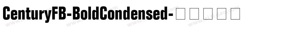 CenturyFB-BoldCondensed字体转换