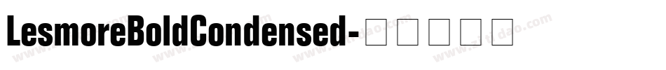 LesmoreBoldCondensed字体转换
