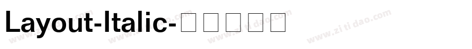 Layout-Italic字体转换