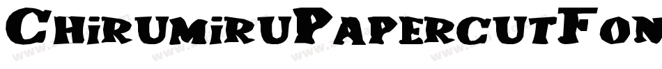 ChirumiruPapercutFont-lDLe字体转换