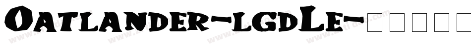 Oatlander-lgdLe字体转换