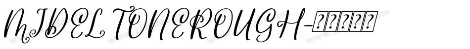 MIDELTONEROUGH字体转换