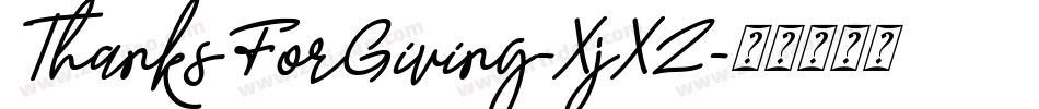 ThanksForGiving-XjXZ字体转换