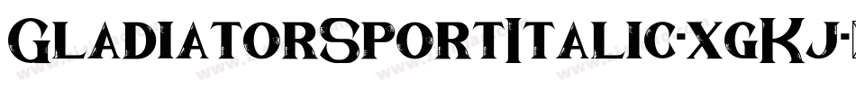 GladiatorSportItalic-xgKj字体转换