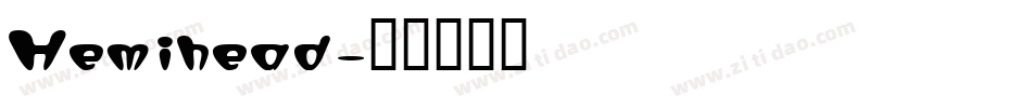Hemihead字体转换