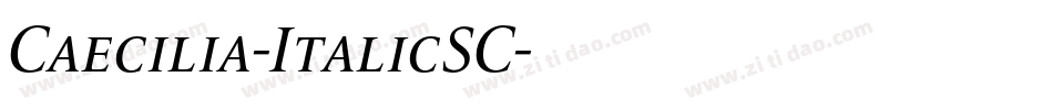 Caecilia-ItalicSC字体转换