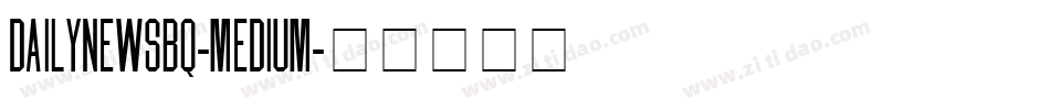 DailyNewsBQ-Medium字体转换