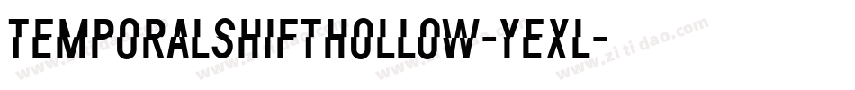 TemporalShiftHollow-YEXL字体转换