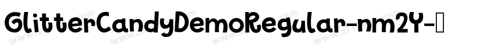 GlitterCandyDemoRegular-nm2Y字体转换