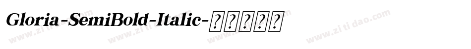 Gloria-SemiBold-Italic字体转换