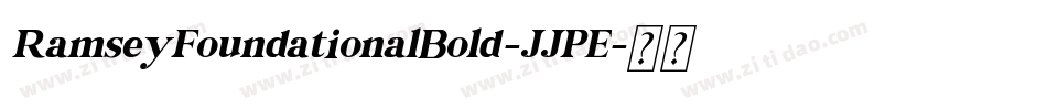 RamseyFoundationalBold-JJPE字体转换