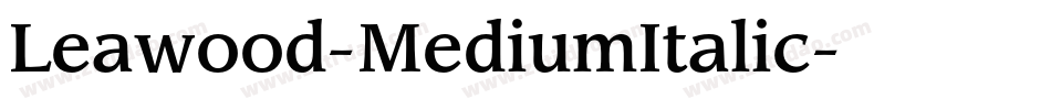 Leawood-MediumItalic字体转换