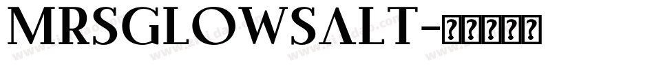 MrsGlowsAlt字体转换