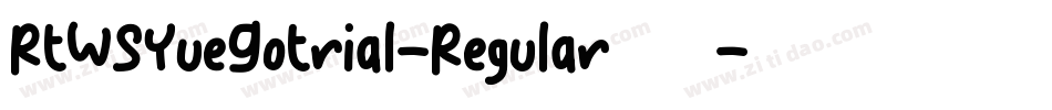 RTWSYueGoTrial-Regular转换器字体转换