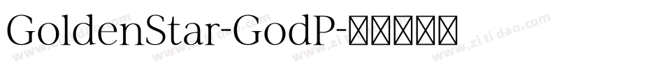 GoldenStar-GodP字体转换 GoldenStar-GodP字体转换
