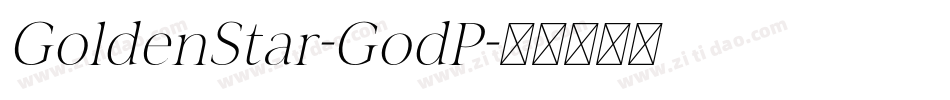 GoldenStar-GodP字体转换 GoldenStar-GodP字体转换