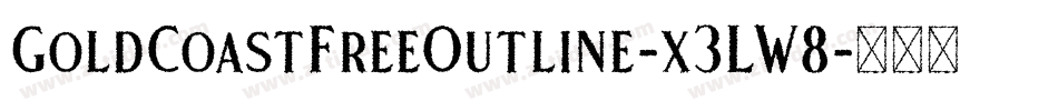 GoldCoastFreeOutline-x3LW8字体转换 GoldCoastFreeOutline-x3LW8字体转换