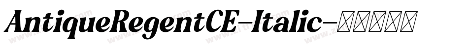 AntiqueRegentCE-Italic字体转换