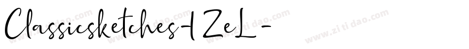 Classicsketches-1ZeL字体转换 Classicsketches-1ZeL字体转换