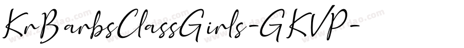 KrBarbsClassGirls-GKVP字体转换