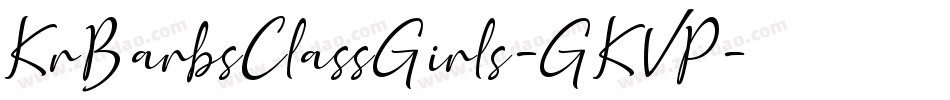 KrBarbsClassGirls-GKVP字体转换