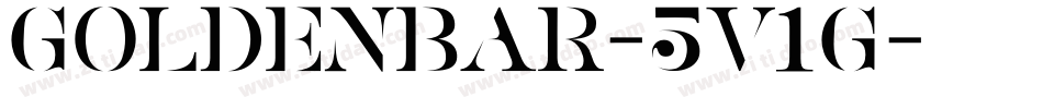 GoldenBar-5V1G字体转换