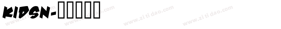 KIDSN字体转换