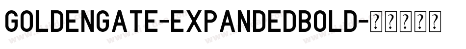 GoldenGate-ExpandedBold字体转换