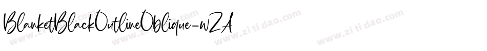 BlanketBlackOutlineOblique-wZAP字体转换