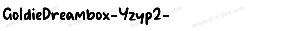 GoldieDreambox-Yzyp2字体转换