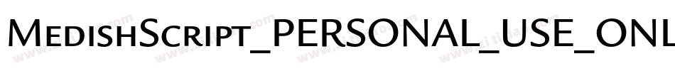 MedishScript_PERSONAL_USE_ONLY字体转换