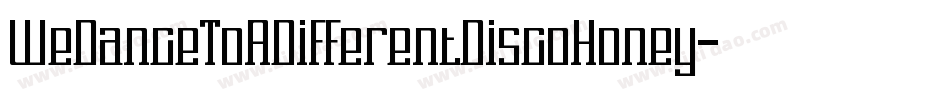 WeDanceToADifferentDiscoHoney-2nGW字体转换