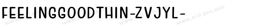 FeelingGoodThin-ZVJyl字体转换