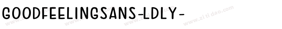 GoodFeelingSans-LDly字体转换