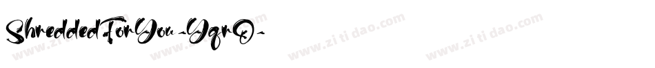 ShreddedForYou-YqrO字体转换