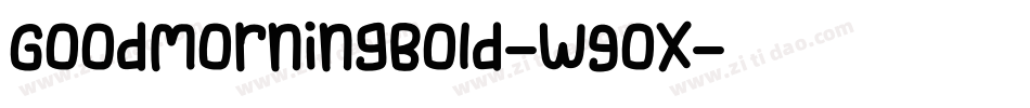GoodMorningBold-w9ox字体转换