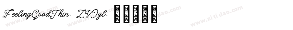FeelingGoodThin-ZVJyl字体转换