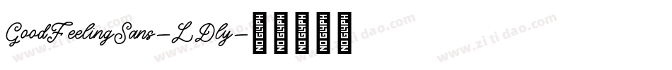 GoodFeelingSans-LDly字体转换