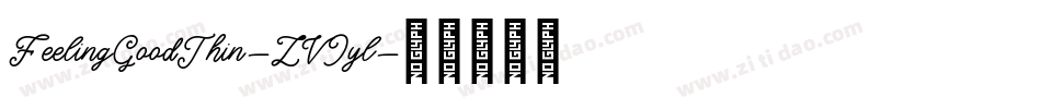 FeelingGoodThin-ZVJyl字体转换