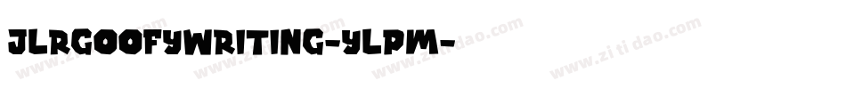 JlrGoofyWriting-yLpm字体转换